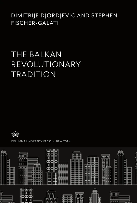 The Balkan Revolutionary Tradition