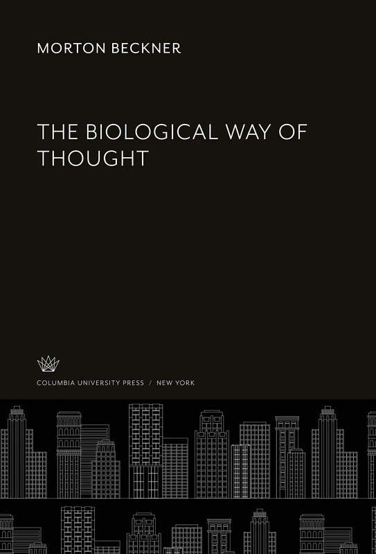 The Biological Way of Thought