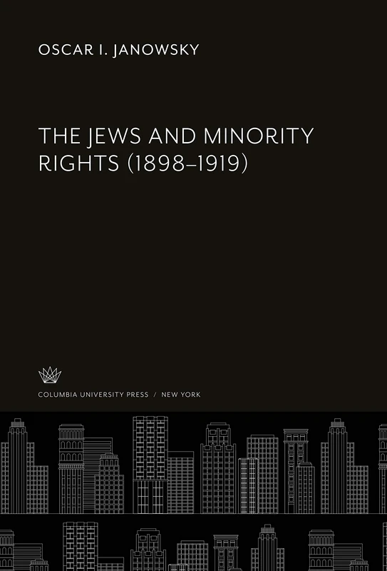 The Jews and Minority Rights (1898-1919)