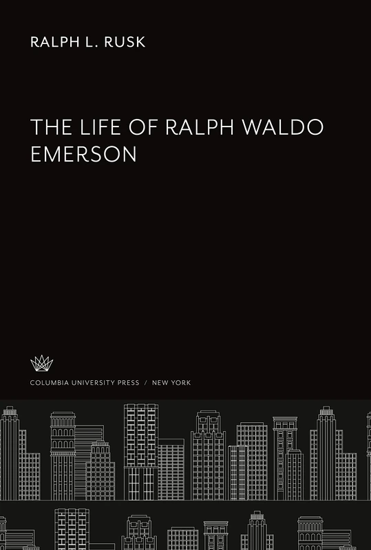The Life of Ralph Waldo Emerson