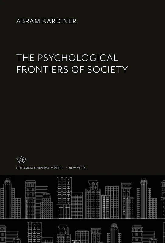 The Psychological Frontiers of Society