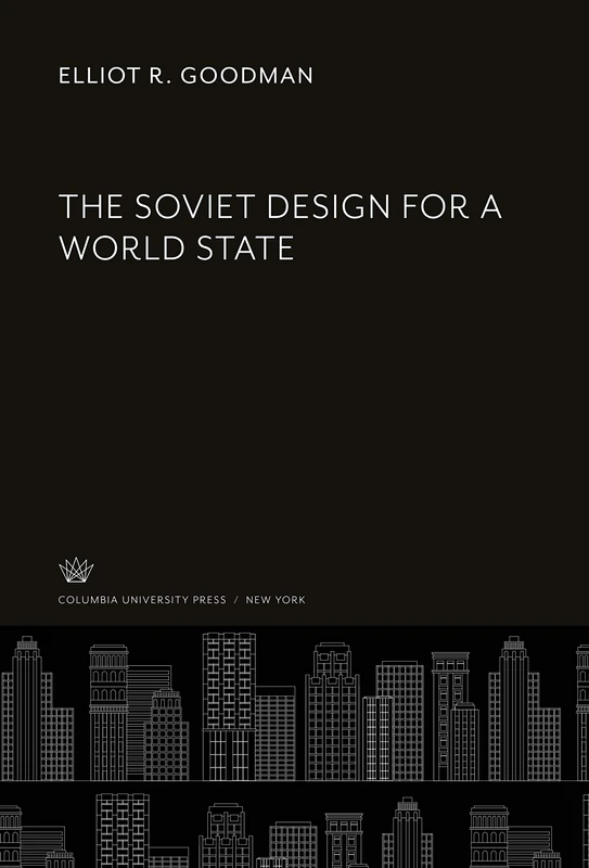 The Soviet Design for a World State