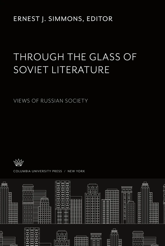 Through the Glass of Soviet Literature: Views of Russian Society - Image 1