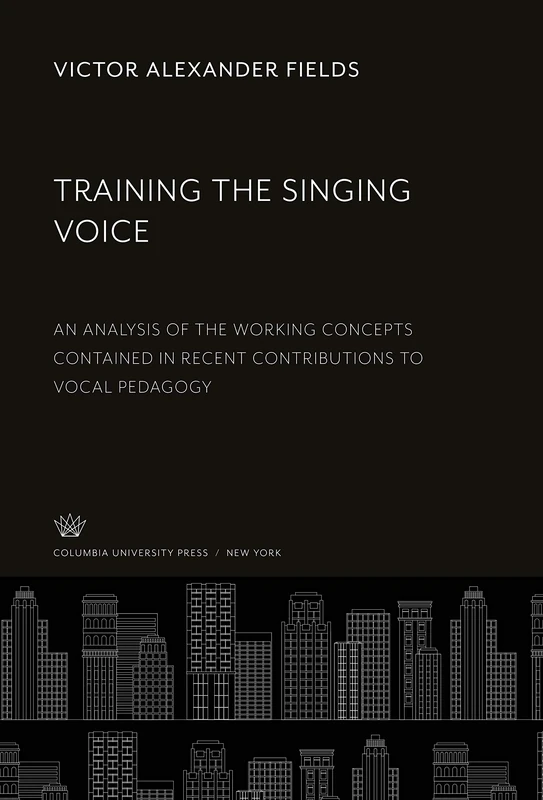 Training the Singing Voice: An Analysis of the Working Concepts Contained in Recent Contributions to Vocal Pedagogy