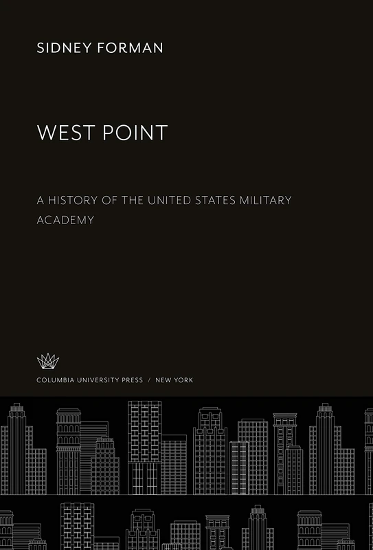 West Point: A History of the United States Military Academy