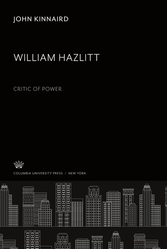 William Hazlitt. Critic of Power - Image 1