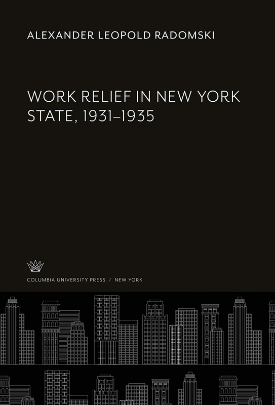 Work Relief in New York State, 1931-1935
