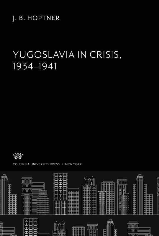 Yugoslavia in Crisis 1934-1941 - Image 1