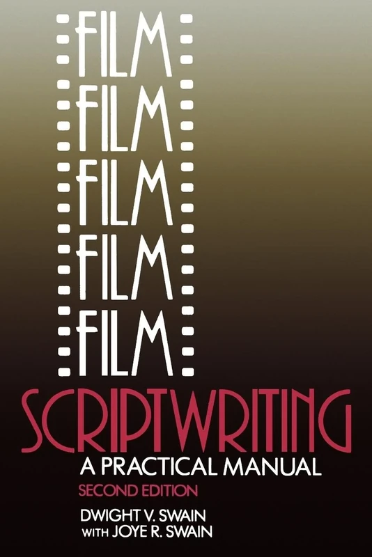 Film Scriptwriting: A Practical Manual