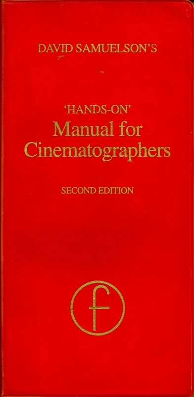 Hands-on Manual for Cinematographers