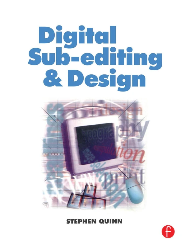 Digital Sub-Editing and Design (Focal Journalism)