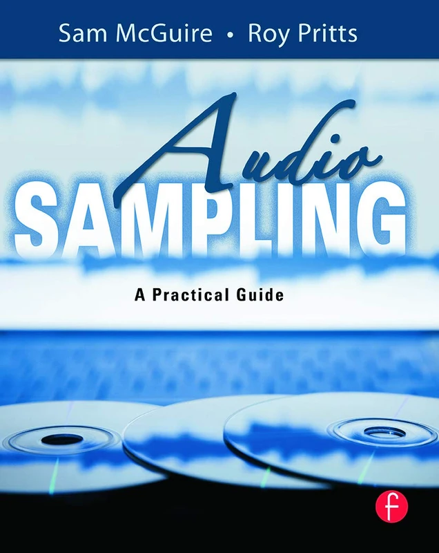 Audio Sampling: A Practical Guide