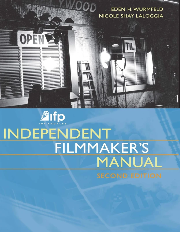 IFP/Los Angeles Independent Filmmaker's Manual