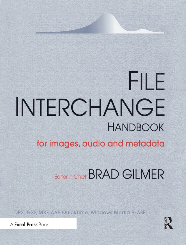 File Interchange Handbook: For professional images, audio and metadata - Image 1