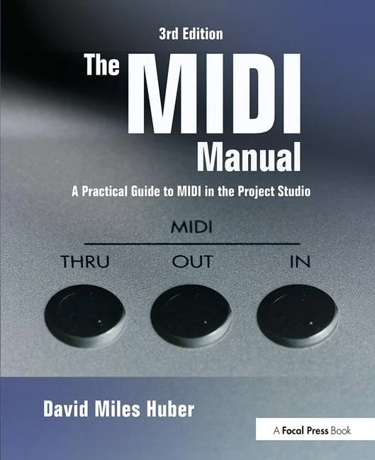 The MIDI Manual: A Practical Guide to MIDI in the Project Studio (Audio Engineering Society Presents)