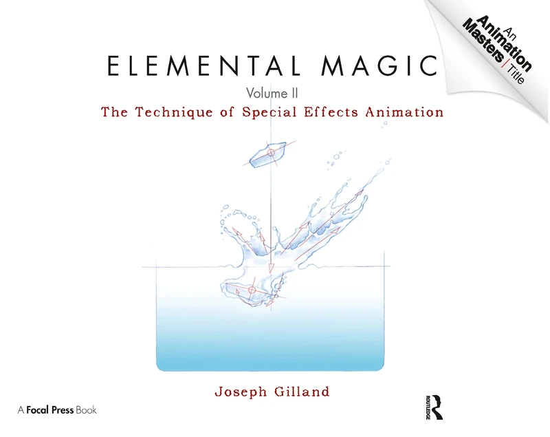Elemental Magic , Volume 2: The Technique of Special Effects Animation
