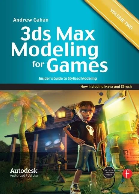 3ds Max Modeling for Games: Volume II: Insider’s Guide to Stylized Modeling: 2