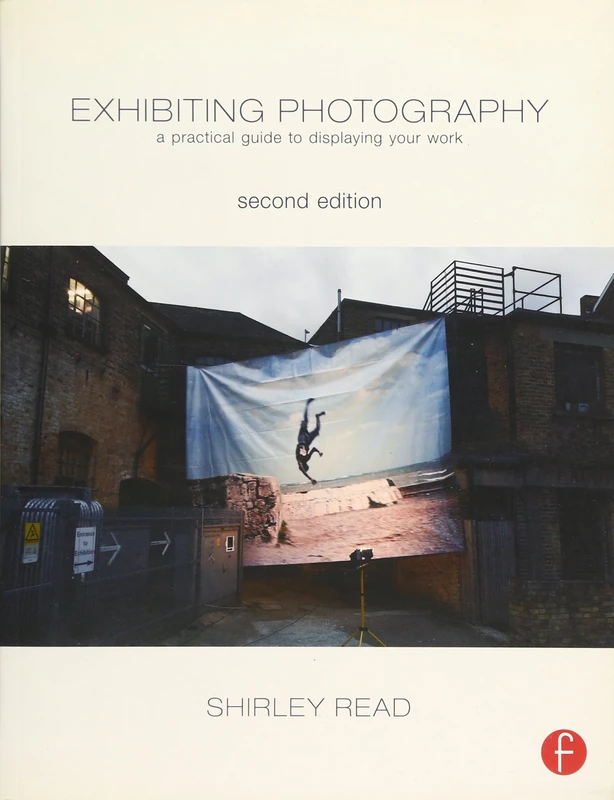 Routledge - Exhibiting Photography: A Practical Guide
