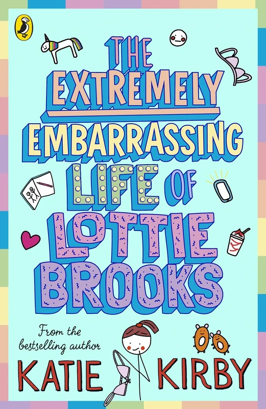 The Extremely Embarrassing Life of Lottie Brooks: The first hilarious diary in the bestselling series: 1