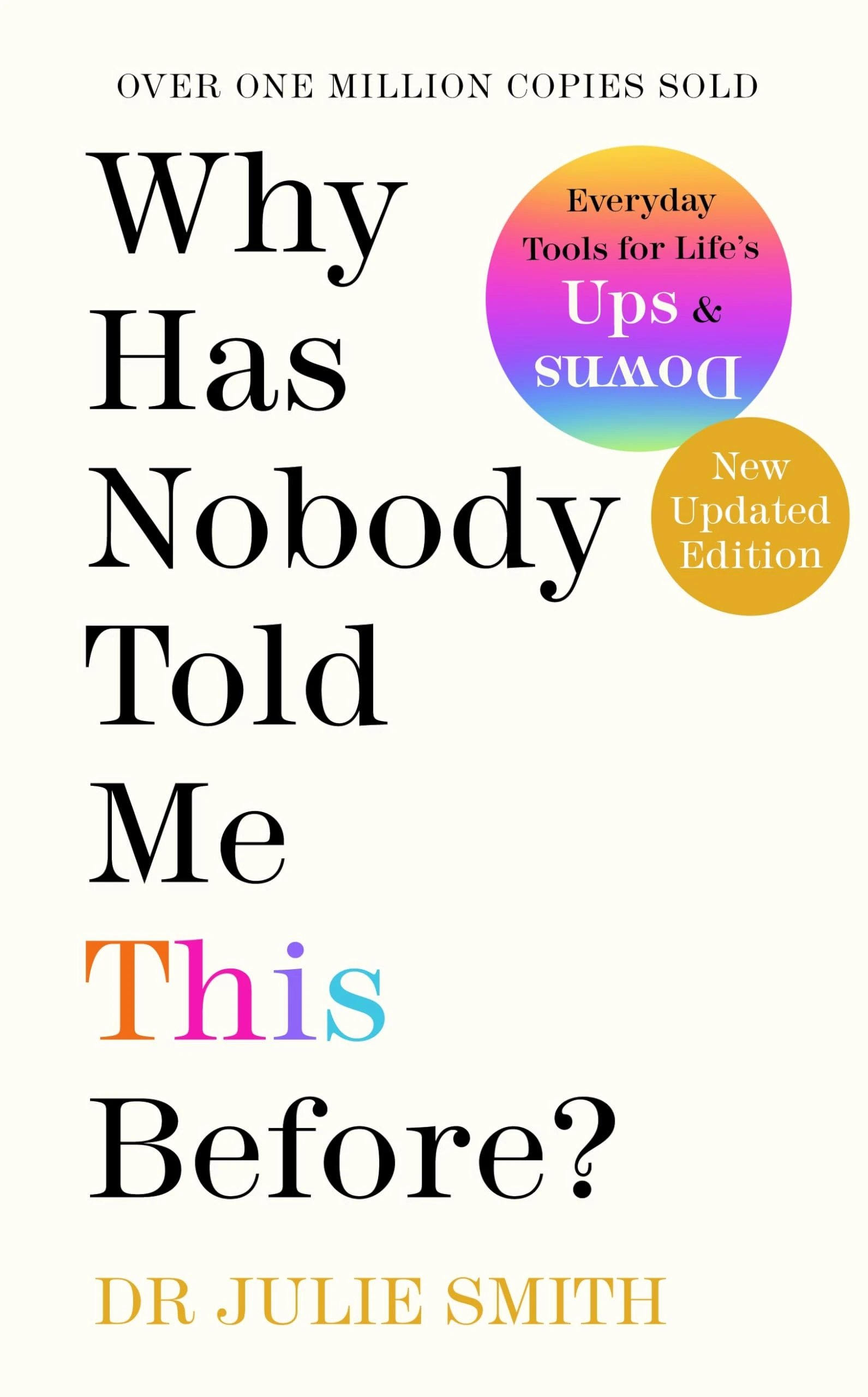 Why Has Nobody Told Me This Before?: The Sunday Times bestseller, with over 1 million copies sold