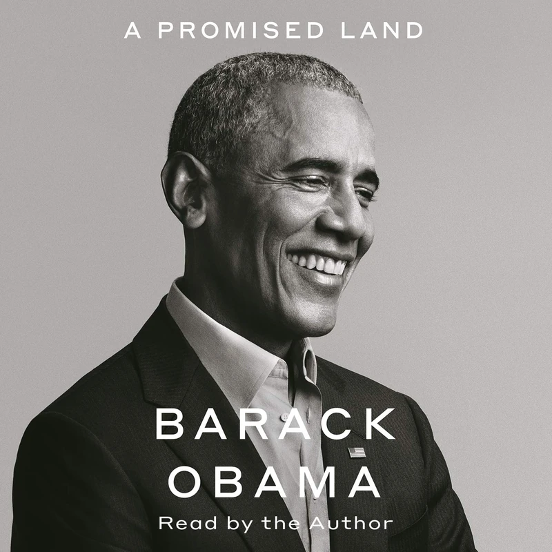 A Promised Land: The powerful political memoir from the former US President