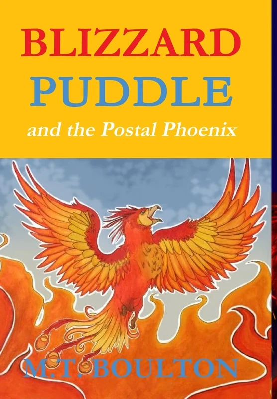 Blizzard Puddle and the Postal PhoenixFlame Hardback Edition - Image 1