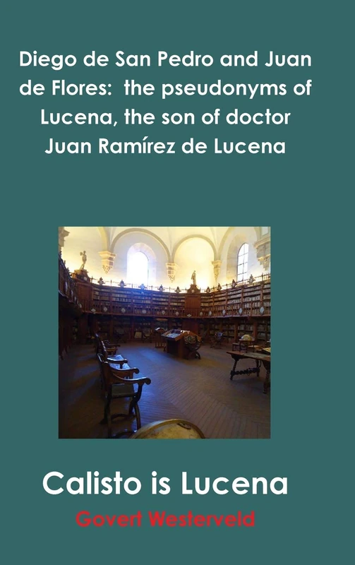 Diego de San Pedro and Juan de Flores: the pseudonyms of Lucena, the son of doctor Juan Ramírez de Lucena - Image 1