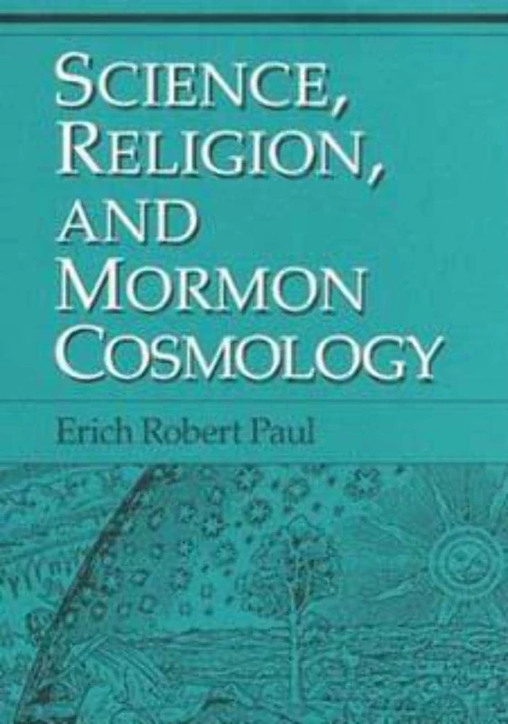 Science, Religion, and Mormon Cosmology - Image 1