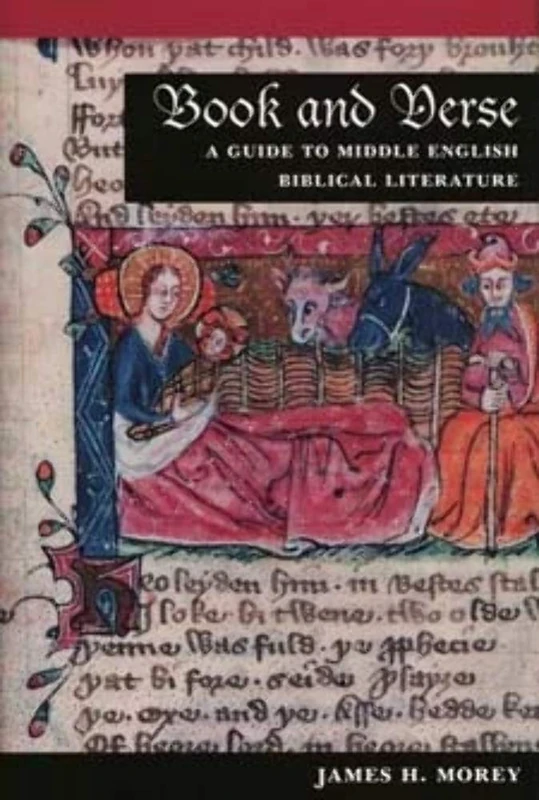 Book and Verse: A Guide to Middle English Biblical Literature (Illinois Medieval Studies)