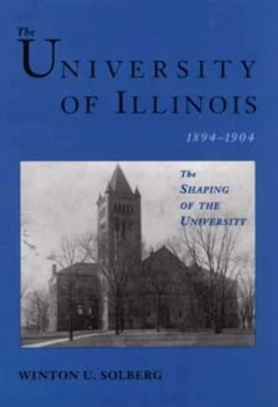 The University of Illinois, 1894-1904: THE SHAPING OF THE UNIVERSITY - Image 1