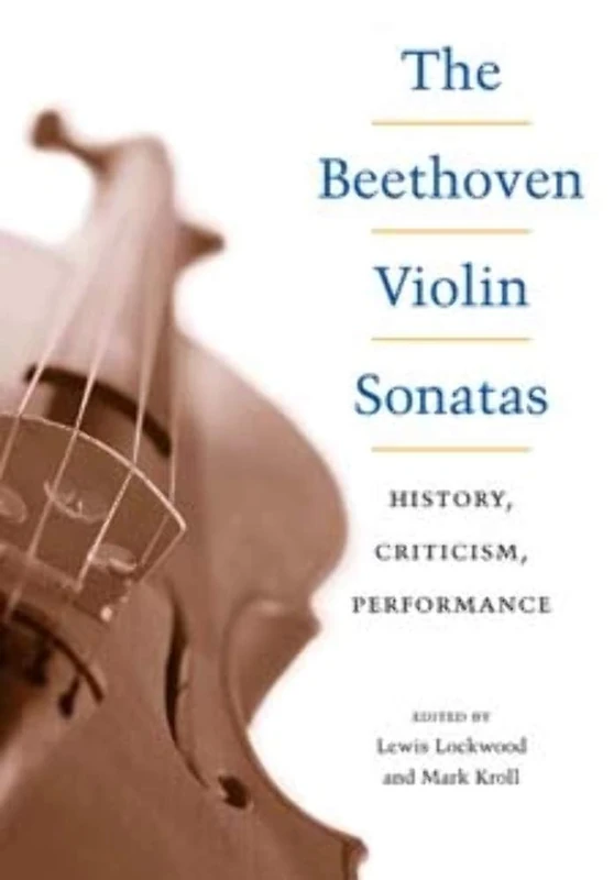 University of Illinois Press - The Beethoven Violin Sonatas Book
