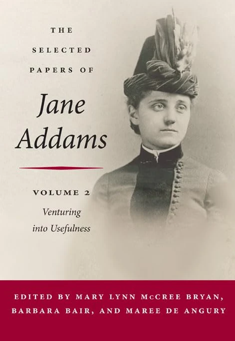 The Selected Papers of Jane Addams: Vol. 2: Venturing into Usefulness - Image 1