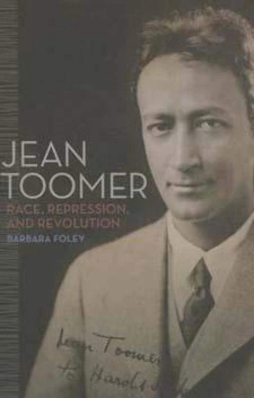 Jean Toomer: Race, Repression, and Revolution - Image 1