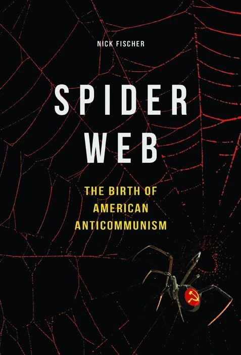 Spider Web: The Birth of American Anticommunism - Image 1