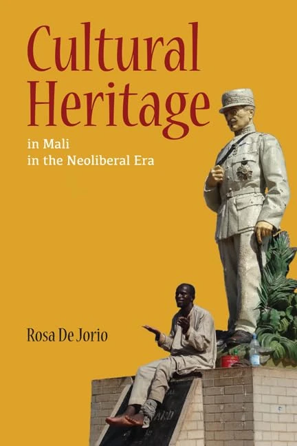 Cultural Heritage in Mali in the Neoliberal Era (Interp Culture New Millennium) - Image 1