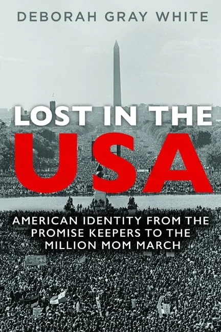 Lost in the USA: American Identity from the Promise Keepers to the Million Mom March (Women, Gender, and Sexuality in American History) - Image 1