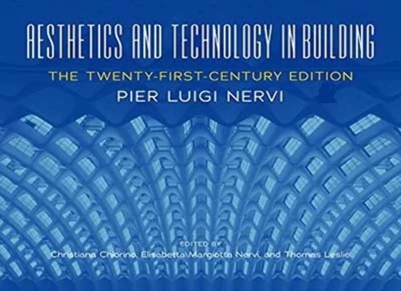 Aesthetics and Technology in Building: The Twenty-First-Century Edition
