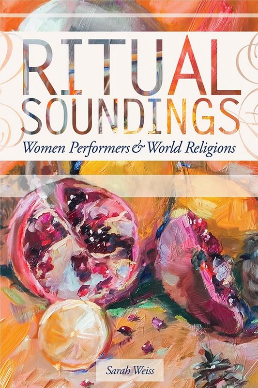 Ritual Soundings: Women Performers and World Religions (New Perspectives on Gender in Music) - Image 1