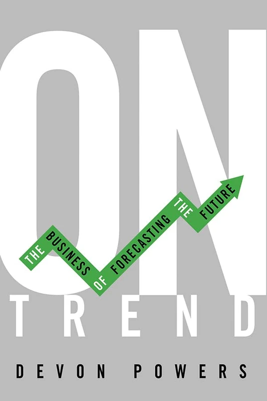 On Trend: The Business of Forecasting the Future - Image 1