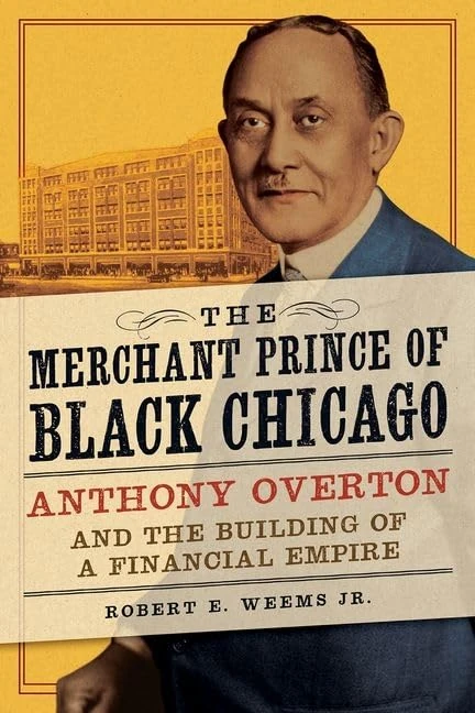 The Merchant Prince of Black Chicago: Anthony Overton and the Building of a Financial Empire - Image 1