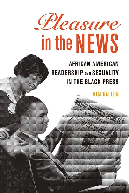 Pleasure in the News: African American Readership and Sexuality in the Black Press: 1 (New Black Studies Series) - Image 1