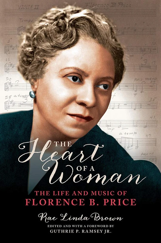 The Heart of a Woman: The Life and Music of Florence B. Price (Music in American Life) - Image 1