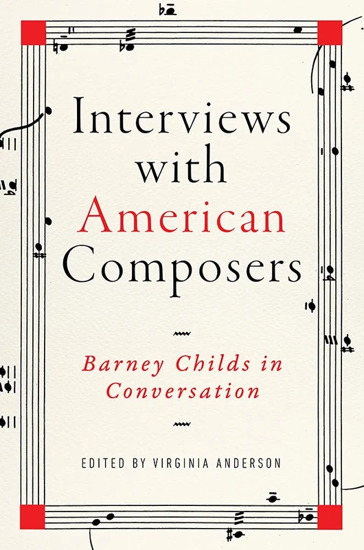 Interviews with American Composers: Barney Childs in Conversation (Music in American Life) - Image 1