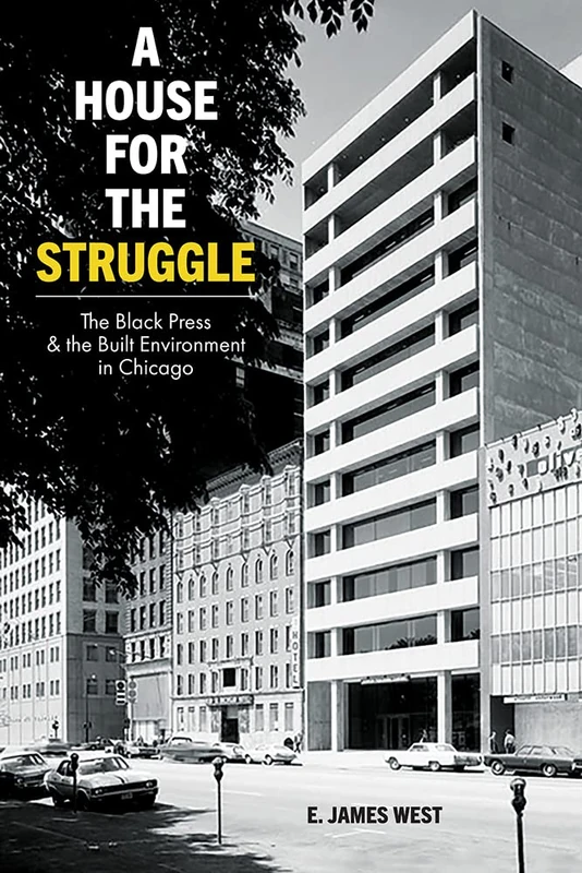 A House for the Struggle: The Black Press and the Built Environment in Chicago - Image 1