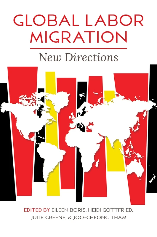 Global Labor Migration: New Directions (Studies of World Migrations)