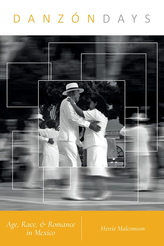 Danzón Days: Age, Race, and Romance in Mexico (Music in American Life) - Image 1
