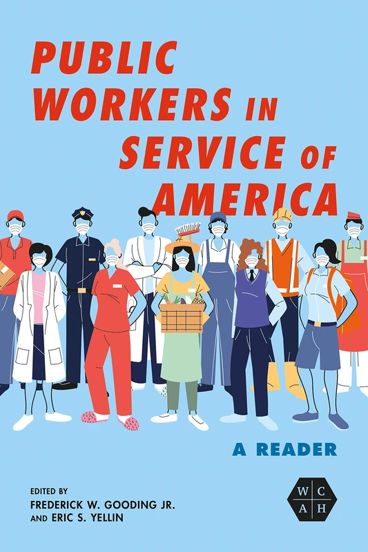 Public Workers in Service of America: A Reader (Working Class in American History) - Image 1