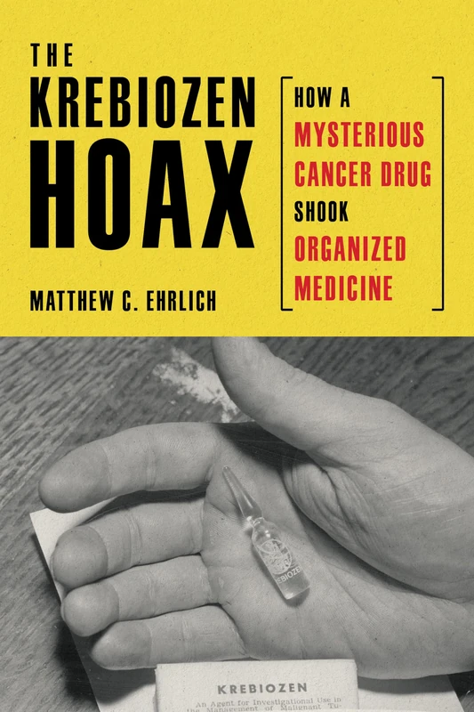 The Krebiozen Hoax: How a Mysterious Cancer Drug Shook Organized Medicine - Image 1