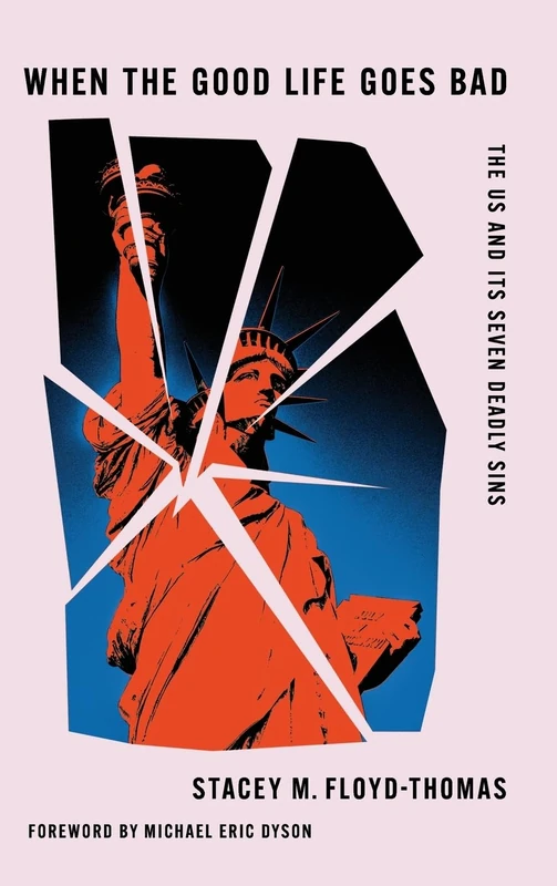 When the Good Life Goes Bad: The US and Its Seven Deadly Sins - Image 1