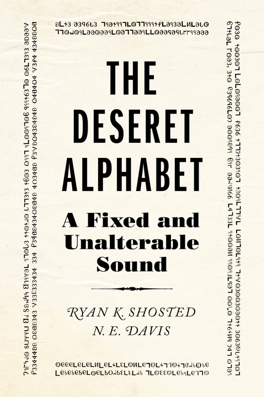 The Deseret Alphabet: A Fixed and Unalterable Sound